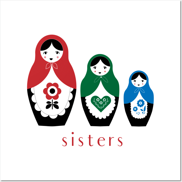 Matryoshka Nesting Dolls, Sisters Wall Art by BeanstalkPrints